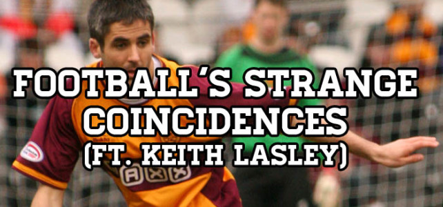 Football’s Strange Coincidences Featuring Keith Lasley